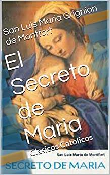 El Secreto de Maria: Clasicos Catolicos