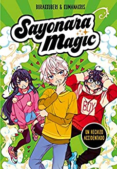 Sayonara Magic 2. Un hechizo accidentado (Sayonara Magic 2)