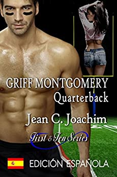 Griff Montgomery, Quarterback ( Edición Española) (Primero y Diez nº 1)