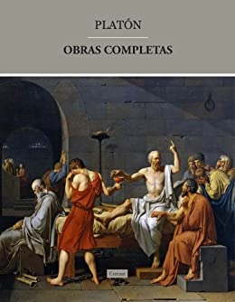 Obras de Platón [Diálogos socráticos, Diálogos polémicos, Diálogos dogmáticos y La República]