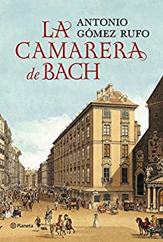 La camarera de Bach (Autores Españoles e Iberoamericanos)