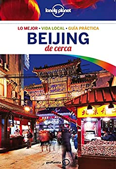 Beijing De cerca 2 (Guías De cerca Lonely Planet)