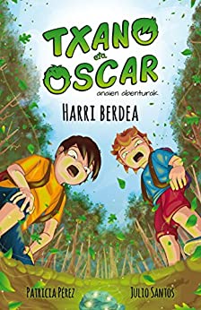 Harri berdea: Haurrentzako liburu ilustratua (7-12 urte) (Txano eta Oscar anaien abenturak Book 1) (Basque Edition)