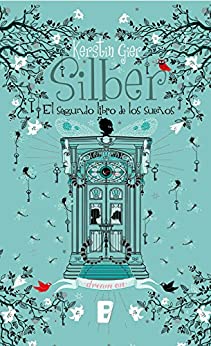 Silber. El segundo libro de los sueños (Silber 2)