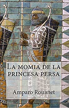La momia de la princesa persa