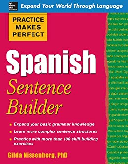 Practice Makes Perfect Spanish Sentence Builder (Practice Makes Perfect Series)