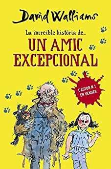 La increïble història de... Un amic excepcional (Catalan Edition)