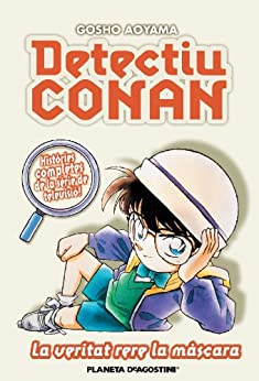 Detectiu Conan nº 06/10 La veritat rera la màscara (Manga Shonen) (Catalan Edition)