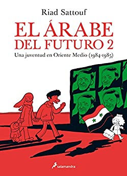 El árabe del futuro 2: Una juventud en Oriente Medio (1984-1985)
