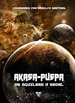 Akasa-Puspa, de Aguilera y Redal (De Némesis a Akasa-puspa nº 5)