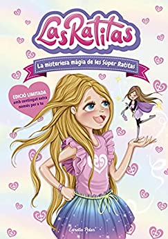 Las Ratitas 3. La misteriosa màgia de les Súper Ratitas (Primers lectors) (Catalan Edition)
