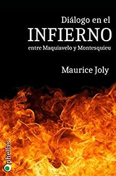 Diálogo en el infierno entre Maquiavelo y Montesquieu