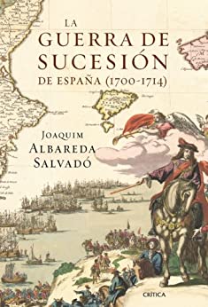 La guerra de Sucesión en España (1700-1714) (Serie Mayor)