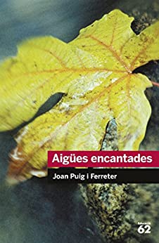 Aigües encantades (Educació 62) (Catalan Edition)