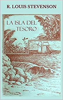 La Isla Del Tesoro (Illustrated)