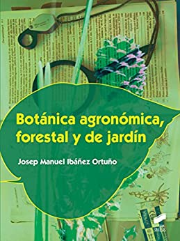 Botánica agronómica, forestal y de jardín (Agraria nº 8)