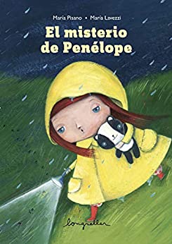 El misterio de Penelope: aventuras ilustradas (CUENTOS PARA NIÑOS – INFANCIA E INFANTILES II – LOS MAS DIVERTIDOS Y EDUCATIVOS (LONGSELLER) nº 6)