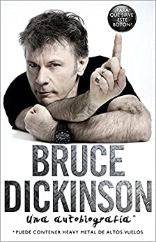 Bruce Dickinson: Una autobiografía (Música y cine)