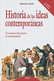 Historia de las ideas contemporáneas (Historia y Biografías)