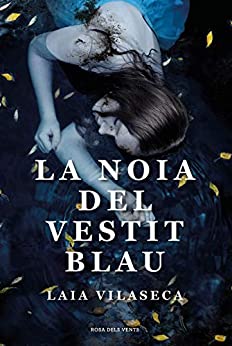 La noia del vestit blau (Catalan Edition)
