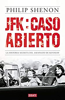 JFK: caso abierto: La historia secreta del asesinato de Kennedy