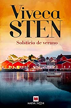 Solsticio de verano: Celebra el solsticio de verano como en Suecia con una novela trepidante número 1 en ventas (La serie de Sandhamn nº 5)