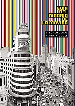Guía del Madrid de la Movida (Guías Singulares)