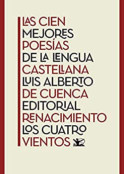 Las cien mejores poesías de la lengua castellana (Los Cuatro Vientos nº 114)
