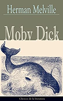 Moby Dick: Clásicos de la literatura