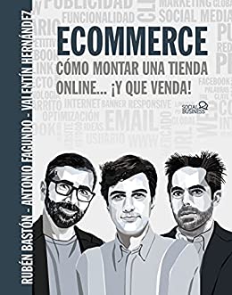 Ecommerce. Cómo montar una tienda online… ¡y que venda! (SOCIAL MEDIA)