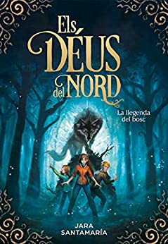 La llegenda del bosc (Els déus del nord 1) (Catalan Edition)