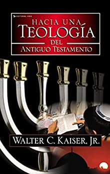 Hacia una teología del Antiguo Testamento