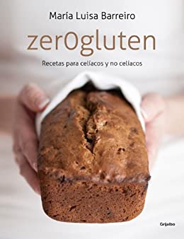 Zerogluten: Recetas para celíacos y no celíacos