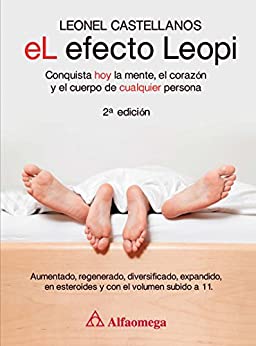 El efecto Leopi – conquista hoy la mente, el corazón y el cuerpo de cualquier persona 2a ed.
