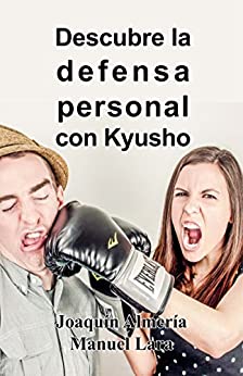 Descubre La Defensa Personal Con Kyusho