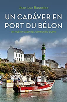 Un cadáver en Port du Bélon (Comisario Dupin 4)