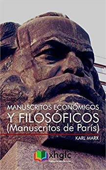 Manuscritos económicos y filosóficos: Manuscritos de París