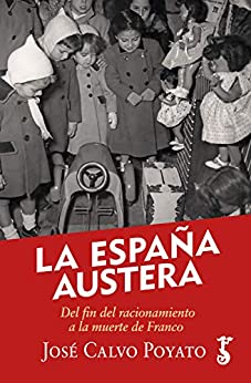 La España austera (Arzalia Historia)