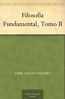 Filosofía Fundamental, Tomo II
