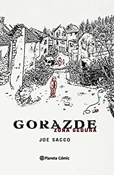 Gorazde (Nueva edición): Zona segura (Biblioteca Joe Sacco)