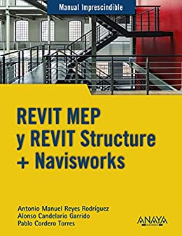REVIT MEP y REVIT Structure + Navisworks (MANUALES IMPRESCINDIBLES)