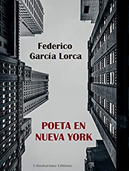 Poeta en Nueva York (E-Bookarama Clásicos)
