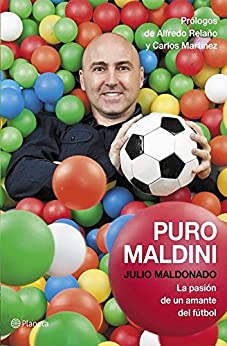 Puro Maldini: La pasión de un amante del fútbol ((Fuera de colección))