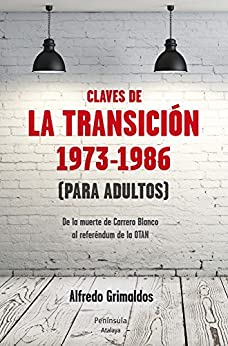 Claves de la transición 1973-1986 (Para adultos) (ATALAYA)