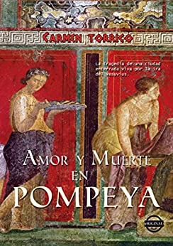 Amor y muerte en Pompeya