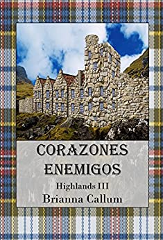 Corazones Enemigos (Highlands nº 3)