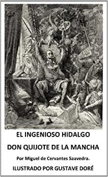El Ingenioso hidalgo don Quijote de la Mancha. Edición ILUSTRADA. ILLUSTRATED