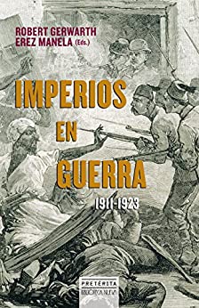 IMPERIOS EN GUERRA (HISTORIA - PRETÉRITA)
