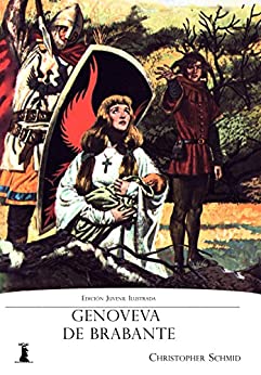 Genoveva de Brabante: Edición Juvenil Ilustrada