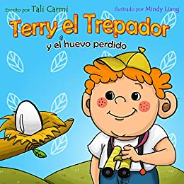 Terry el Trepador y el Huevo Perdido (Historias Hora de Dormir para los Niños nº 2)